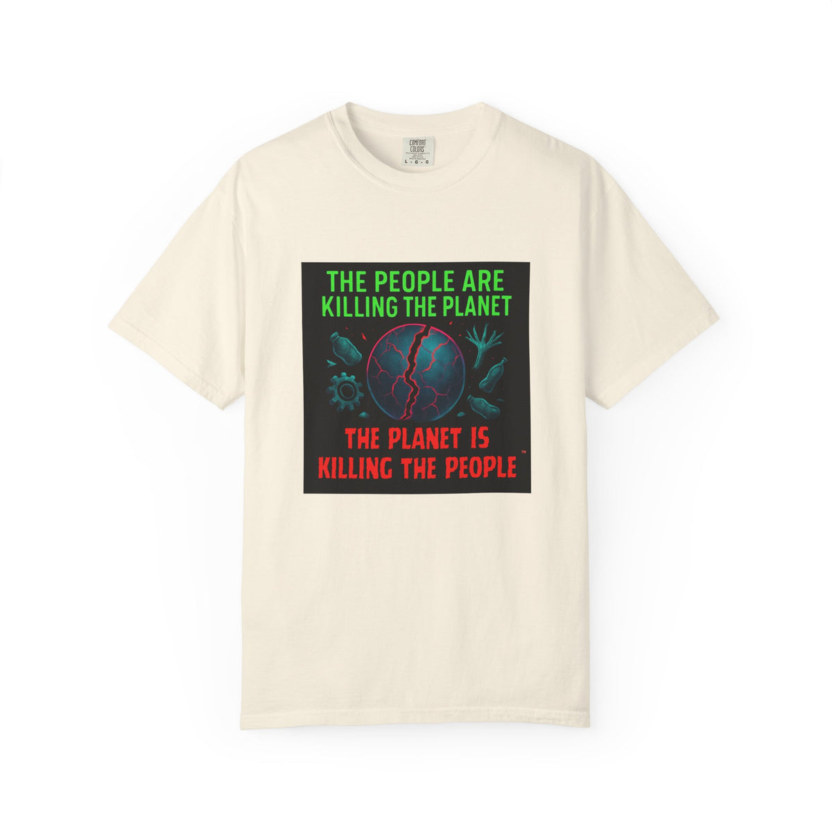 The People Are Killing the Planet, The Planet Is Killing the People® Graphic T-Shirt