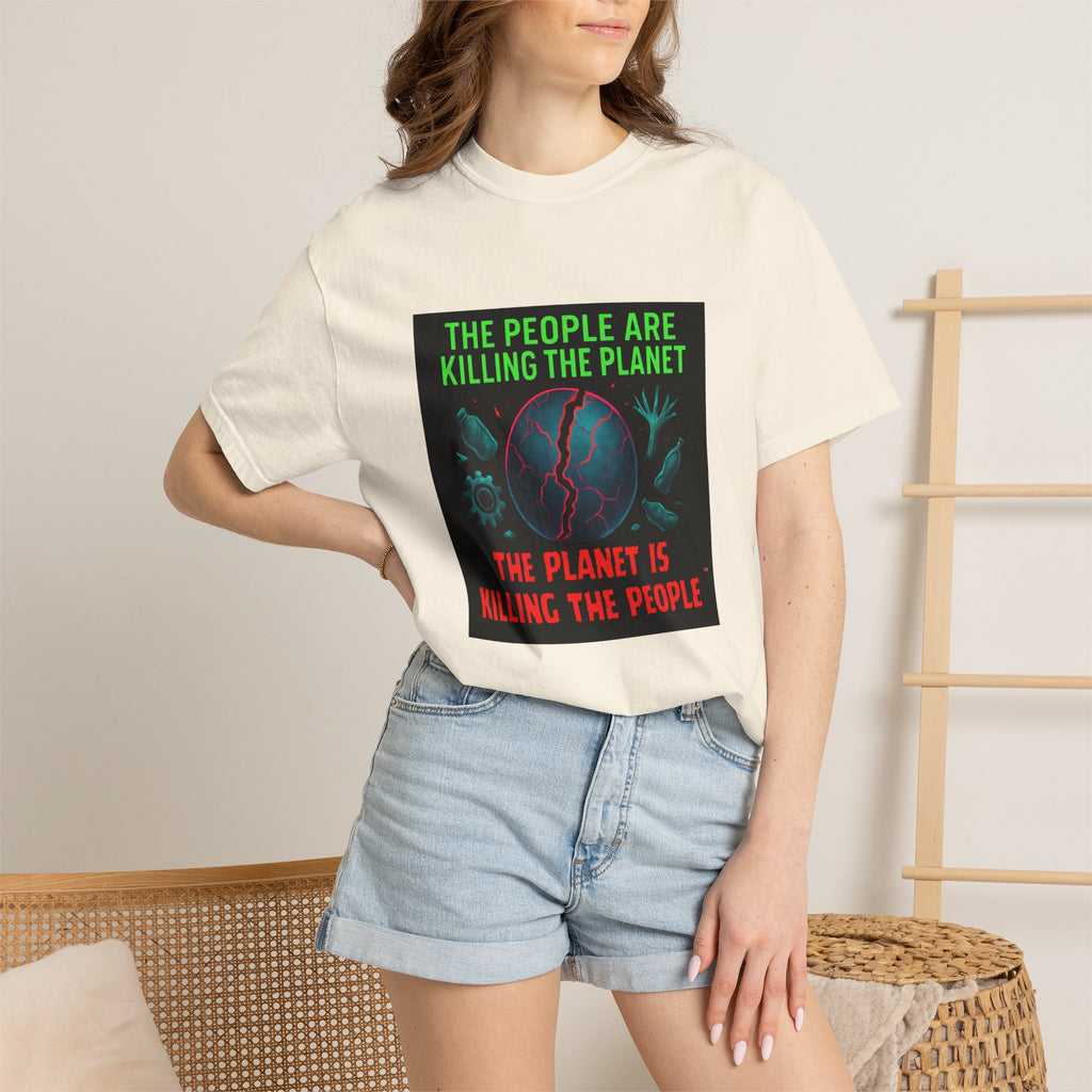 The People Are Killing the Planet, The Planet Is Killing the People® Graphic T-Shirt