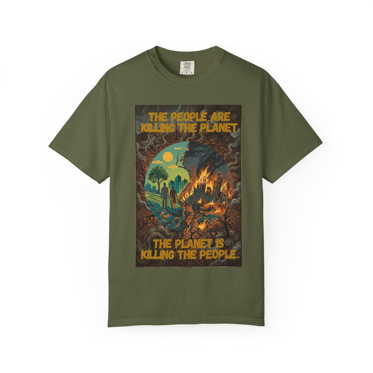The People Are Killing the Planet & The Planet Is Killing the People ®Graphic T-Shirt