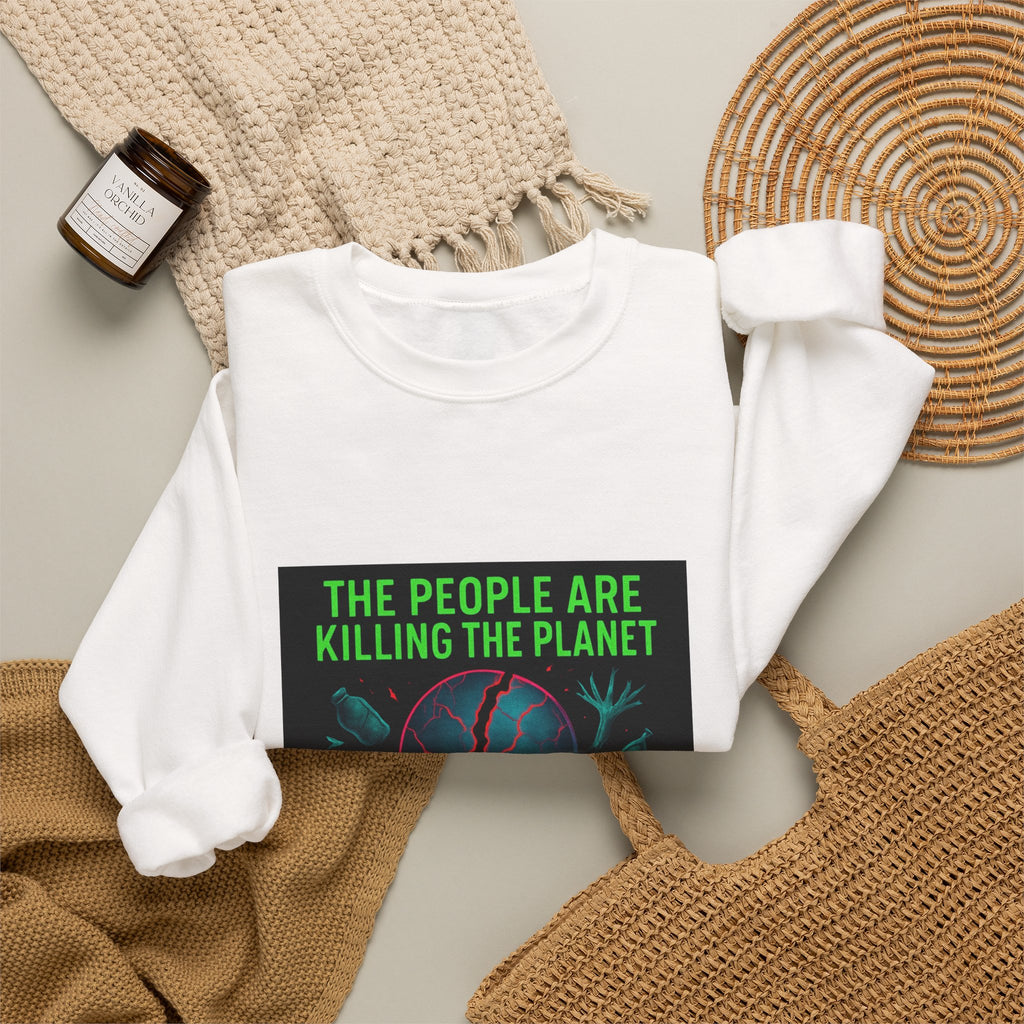 The People Are Killing the Planet, The Planet Is Killing the People® Crewneck Sweatshirt