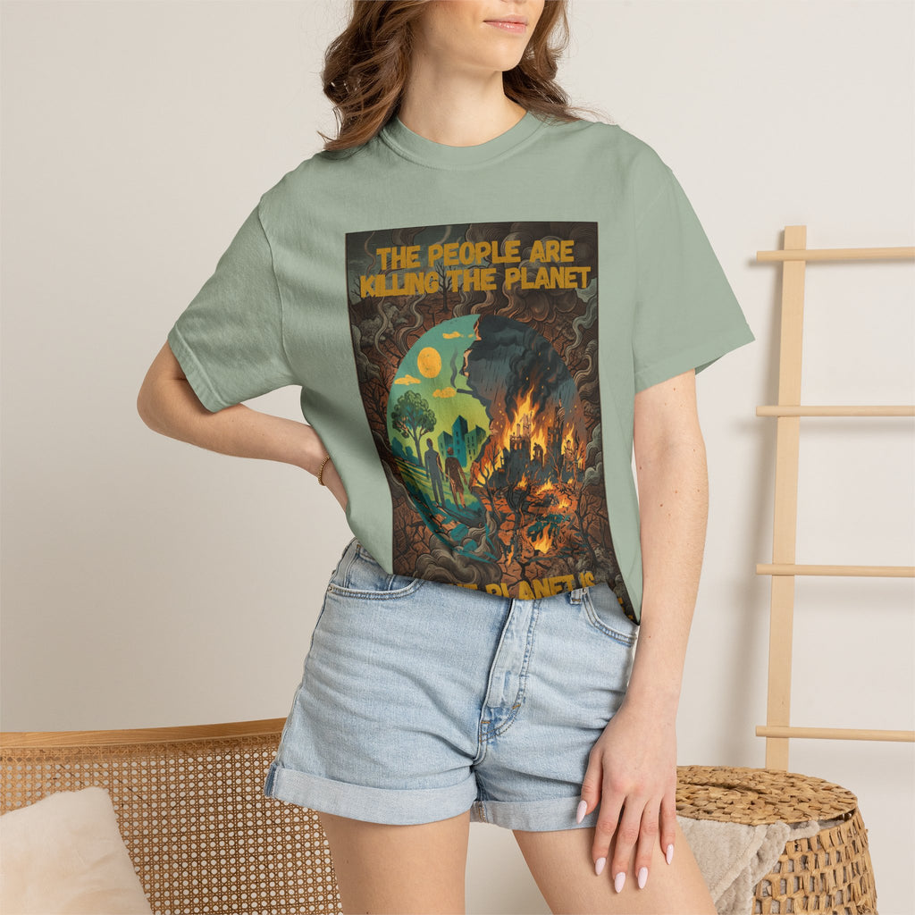 The People Are Killing the Planet & The Planet Is Killing the People ®Graphic T-Shirt