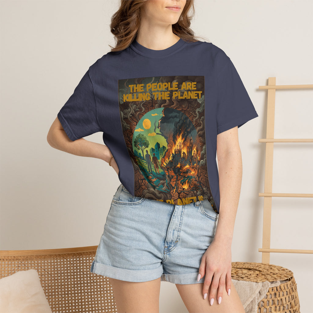 The People Are Killing the Planet & The Planet Is Killing the People ®Graphic T-Shirt