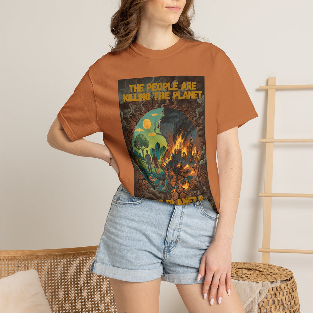 The People Are Killing the Planet & The Planet Is Killing the People ®Graphic T-Shirt
