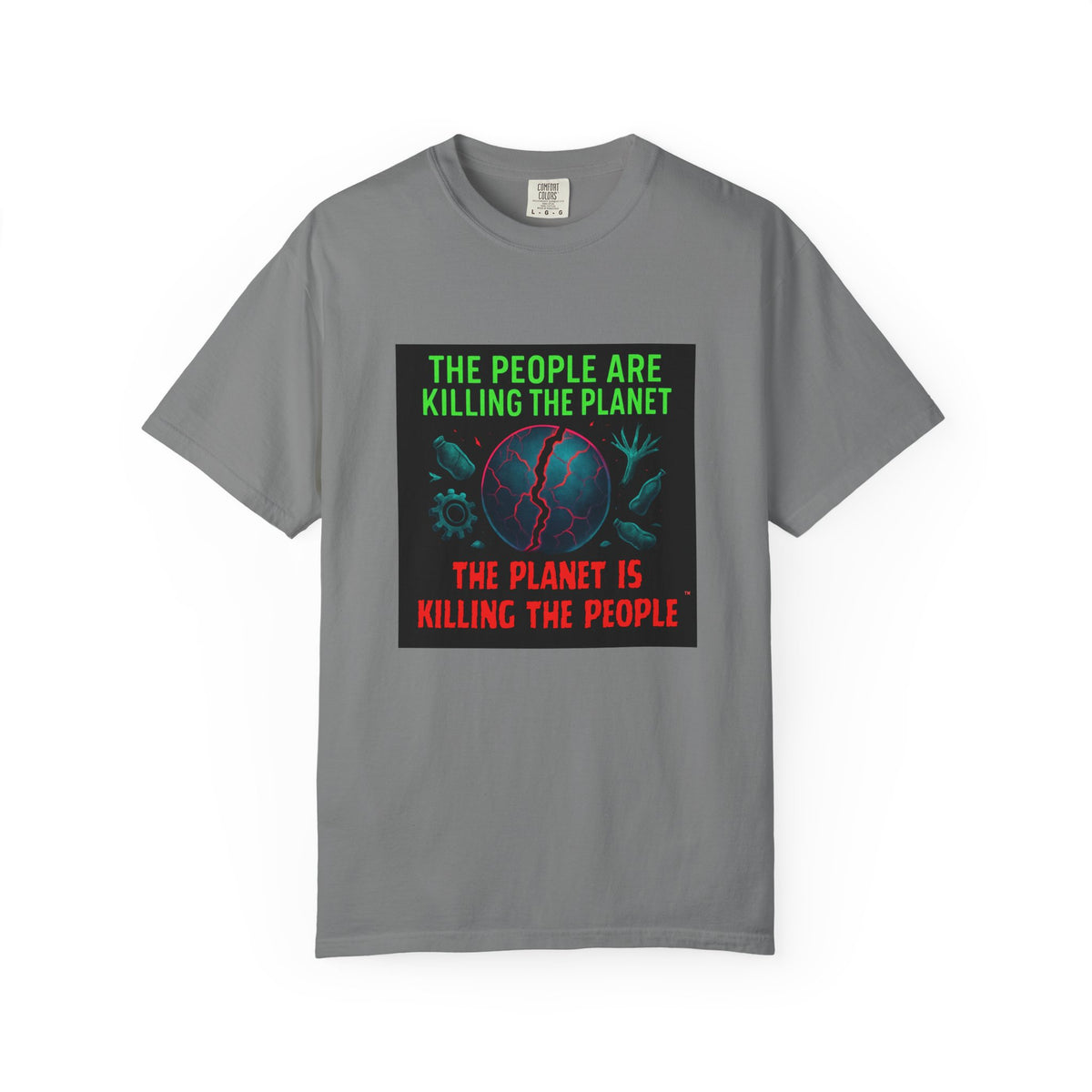 The People Are Killing the Planet, The Planet Is Killing the People® Graphic T-Shirt