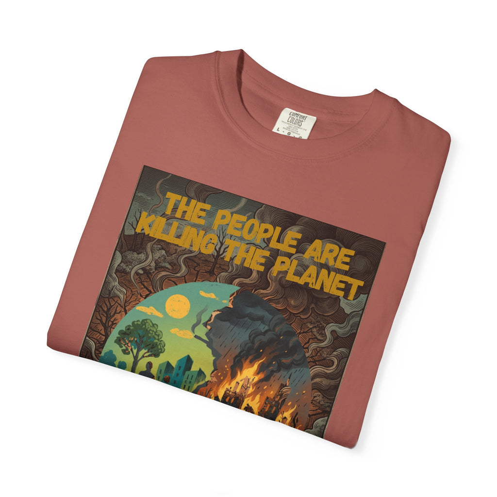 The People Are Killing the Planet & The Planet Is Killing the People ®Graphic T-Shirt
