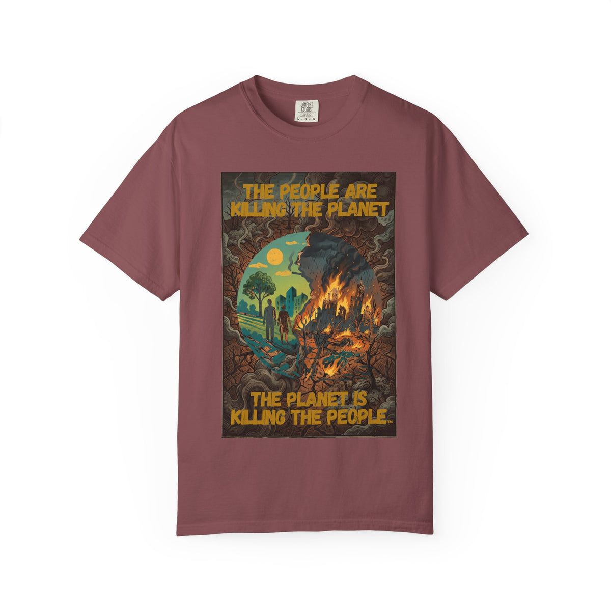 The People Are Killing the Planet & The Planet Is Killing the People ®Graphic T-Shirt