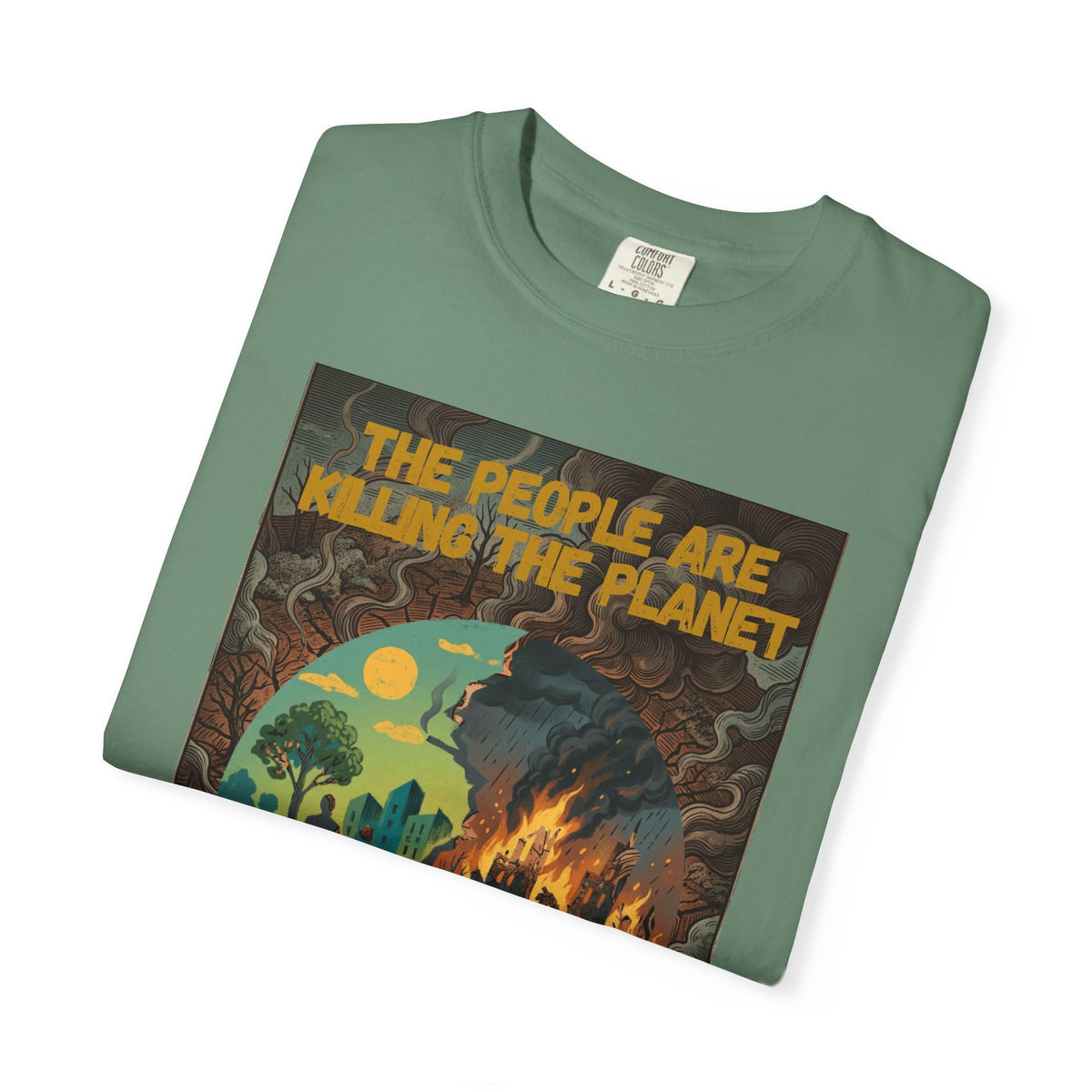 The People Are Killing the Planet & The Planet Is Killing the People ®Graphic T-Shirt