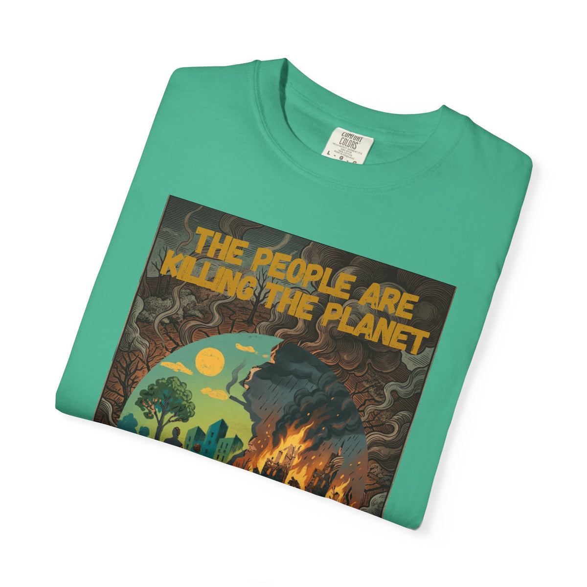 The People Are Killing the Planet & The Planet Is Killing the People ®Graphic T-Shirt