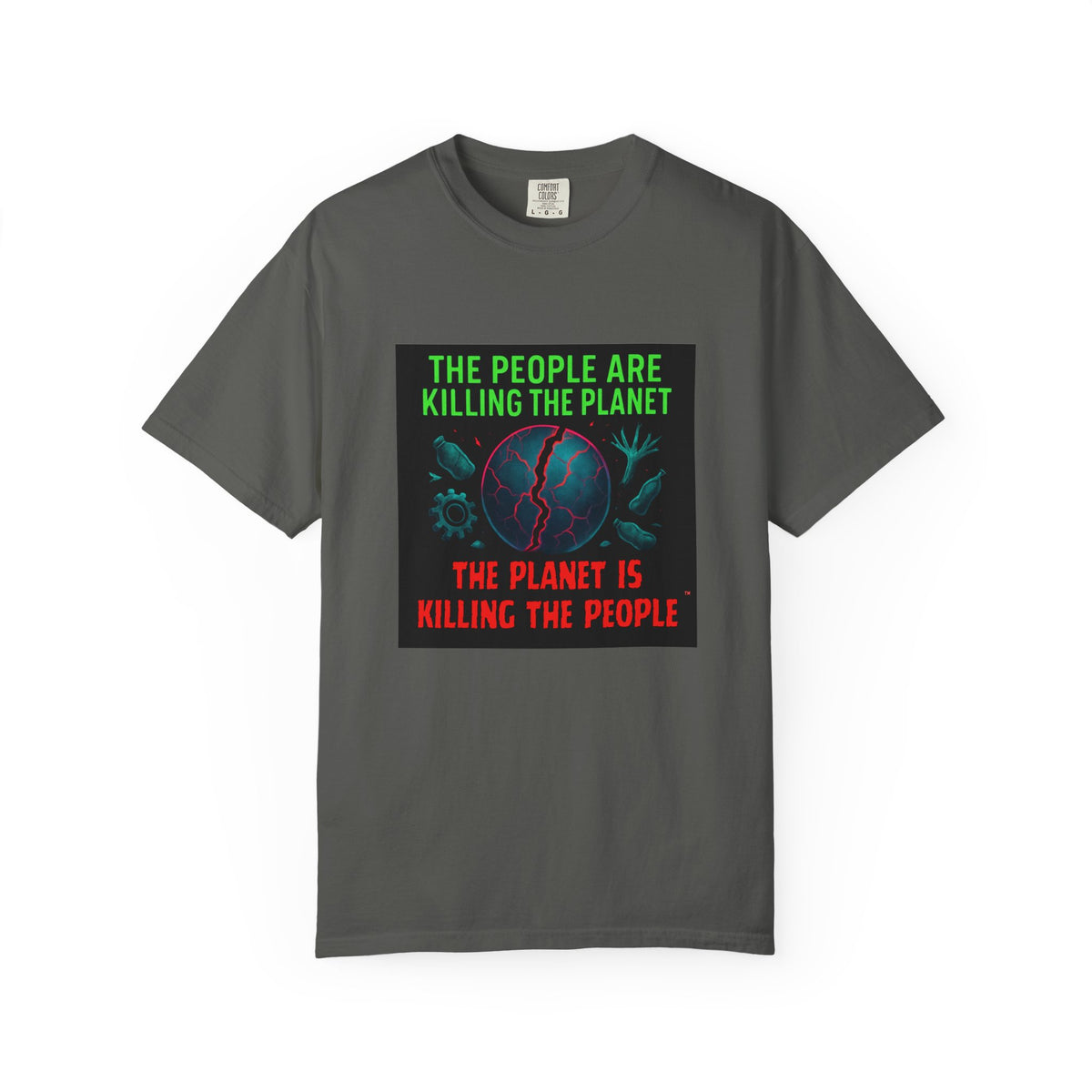The People Are Killing the Planet, The Planet Is Killing the People® Graphic T-Shirt