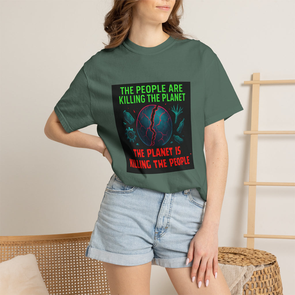 The People Are Killing the Planet, The Planet Is Killing the People® Graphic T-Shirt