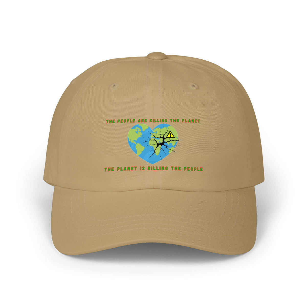 The People Are Killing the Planet, The Planet Is Killing the People® Classic Dad Cap