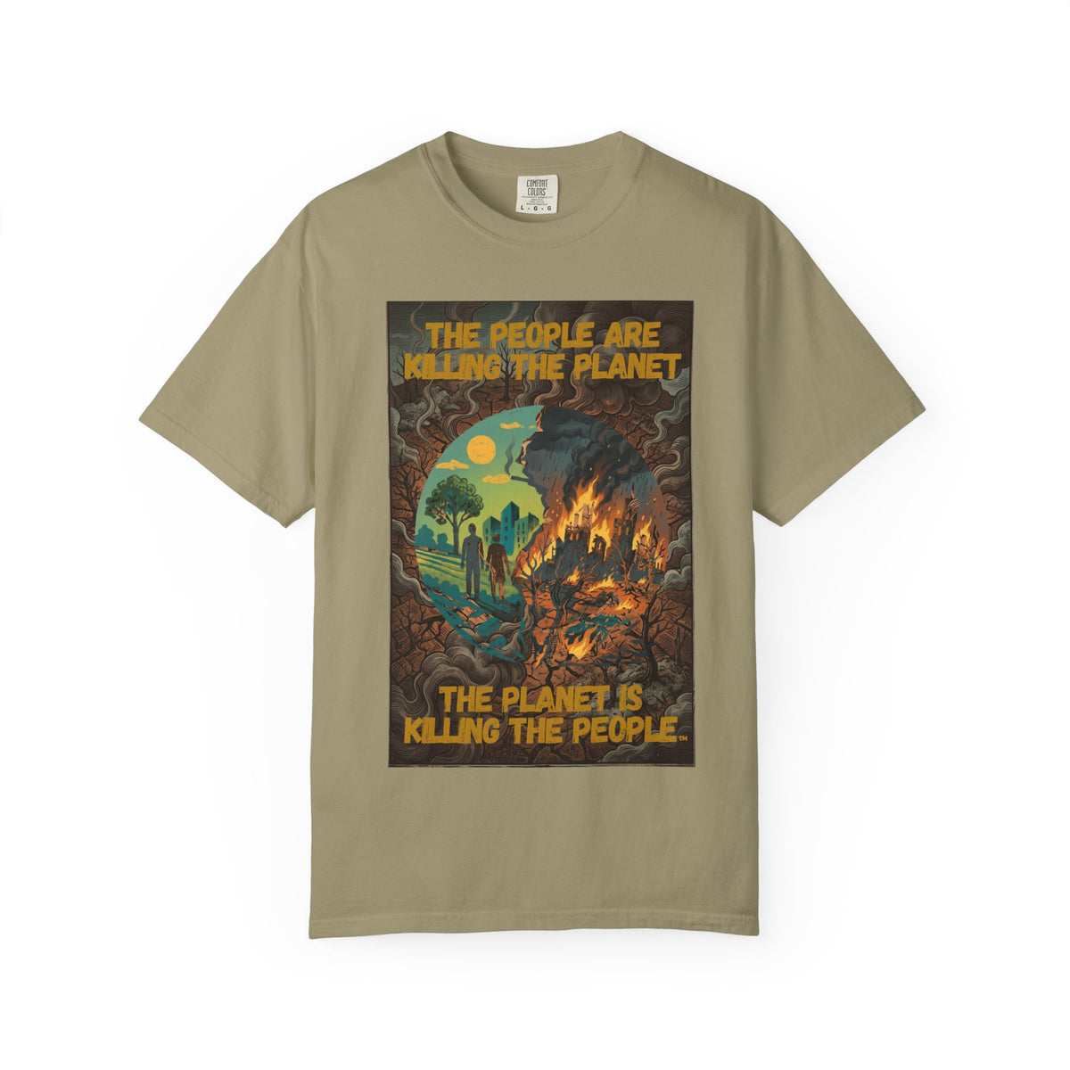 The People Are Killing the Planet & The Planet Is Killing the People ®Graphic T-Shirt